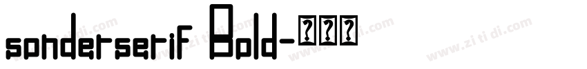 sonderserif Bold字体转换 sonderserif Bold字体转换